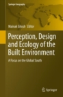 Perception, Design and Ecology of the Built Environment : A Focus on the Global South - eBook