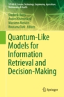 Quantum-Like Models for Information Retrieval and Decision-Making - eBook