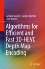 Algorithms for Efficient and Fast 3D-HEVC Depth Map Encoding - eBook