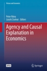 Agency and Causal Explanation in Economics - Book
