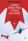 Canadian Defence Policy in Theory and Practice - Book