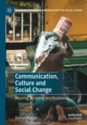 Communication, Culture and Social Change : Meaning, Co-option and Resistance - Book
