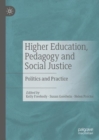 Higher Education, Pedagogy and Social Justice : Politics and Practice - eBook