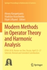 Modern Methods in Operator Theory and Harmonic Analysis : OTHA 2018, Rostov-on-Don, Russia, April 22-27, Selected, Revised and Extended Contributions - Book