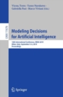 Modeling Decisions for Artificial Intelligence : 16th International Conference, MDAI 2019, Milan, Italy, September 4–6, 2019, Proceedings - Book