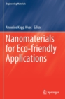 Nanomaterials for Eco-friendly Applications - Book