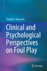 Clinical and Psychological Perspectives on Foul Play - eBook