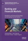 Banking and Financial Markets : How Banks and Financial Technology Are Reshaping Financial Markets - Book