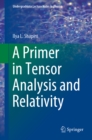 A Primer in Tensor Analysis and Relativity - eBook