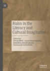 Ruins in the Literary and Cultural Imagination - eBook
