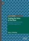 Finding the Voice of the River : Beyond Restoration and Management - Book