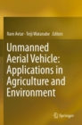 Unmanned Aerial Vehicle: Applications in Agriculture and Environment - Book