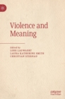 Violence and Meaning - Book