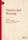 Violence and Meaning - eBook