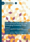 International Business and Emerging Economy Firms : Volume II: European and African Perspectives - eBook