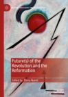 Future(s) of the Revolution and the Reformation - Book