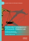 Unintended Consequences of Domestic Violence Law : Gendered Aspirations and Racialised Realities - eBook