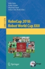 RoboCup 2018: Robot World Cup XXII - Book