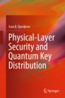 Physical-Layer Security and Quantum Key Distribution - eBook