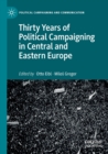 Thirty Years of Political Campaigning in Central and Eastern Europe - Book