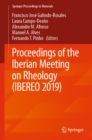 Proceedings of the Iberian Meeting on Rheology (IBEREO 2019) - eBook