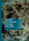 The Ideal of Parliament in Europe since 1800 - eBook