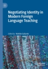 Negotiating Identity in Modern Foreign Language Teaching - Book