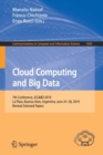 Cloud Computing and Big Data : 7th Conference, JCC&BD 2019, La Plata, Buenos Aires, Argentina, June 24-28, 2019, Revised Selected Papers - Book