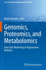 Genomics, Proteomics, and Metabolomics : Stem Cells Monitoring in Regenerative Medicine - Book