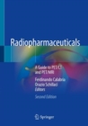 Radiopharmaceuticals : A Guide to PET/CT and PET/MRI - Book