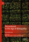 Personhood in the Age of Biolegality : Brave New Law - eBook