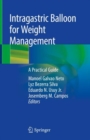 Intragastric Balloon for Weight Management : A Practical Guide - eBook