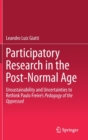 Participatory Research in the Post-Normal Age : Unsustainability and Uncertainties to Rethink Paulo Freire's Pedagogy of the Oppressed - Book