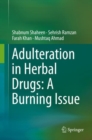 Adulteration in Herbal Drugs: A Burning Issue - Book