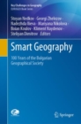 Smart Geography : 100 Years of the Bulgarian Geographical Society - eBook