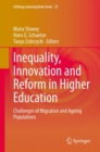 Inequality, Innovation and Reform in Higher Education : Challenges of Migration and Ageing Populations - eBook