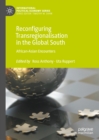 Reconfiguring Transregionalisation in the Global South : African-Asian Encounters - eBook