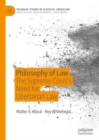 Philosophy of Law : The Supreme Court’s Need for Libertarian Law - Book