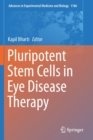 Pluripotent Stem Cells in Eye Disease Therapy - Book