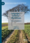 Languages - Cultures - Worldviews : Focus on Translation - Book