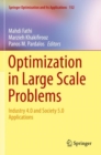 Optimization in Large Scale Problems : Industry 4.0 and Society 5.0 Applications - Book