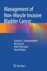 Management of Non-Muscle Invasive Bladder Cancer - Book