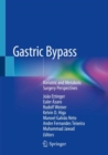 Gastric Bypass : Bariatric and Metabolic Surgery Perspectives - Book