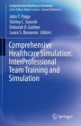 Comprehensive Healthcare Simulation: InterProfessional Team Training and Simulation - eBook