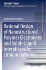 Rational Design of Nanostructured Polymer Electrolytes and Solid-Liquid Interphases for Lithium Batteries - Book