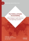 The Politics of Public Accountability : Policy Design in Latin American Oil Exporting Countries - eBook
