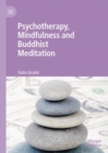Psychotherapy, Mindfulness and Buddhist Meditation - Book