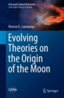 Evolving Theories on the Origin of the Moon - Book