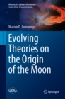 Evolving Theories on the Origin of the Moon - eBook