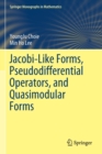 Jacobi-Like Forms, Pseudodifferential Operators, and Quasimodular Forms - Book